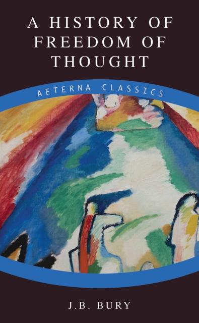 A History of Freedom of Thought, EPUB eBook