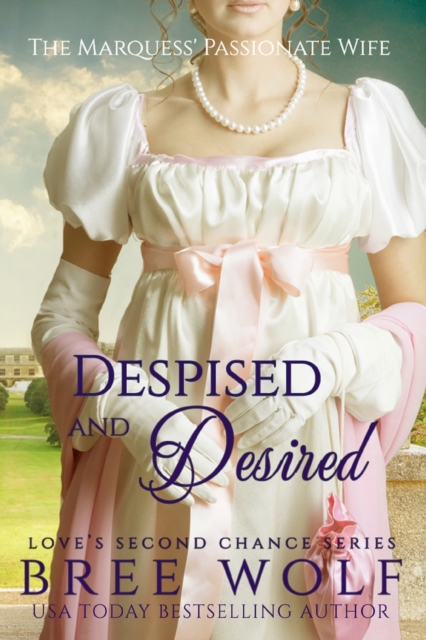 Despised & Desired : The Marquess' Passionate Wife, Paperback / softback Book