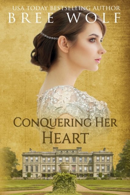 Conquering Her Heart : A Regency Romance, Paperback / softback Book