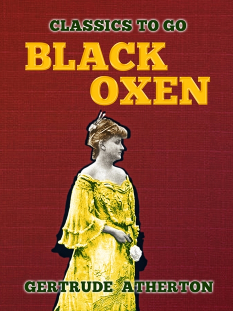 Black Oxen, EPUB eBook