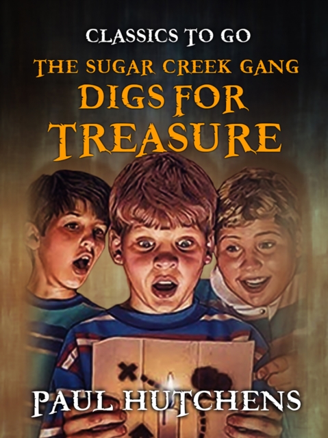 The Sugar Creek Gang Digs for Treasure, EPUB eBook