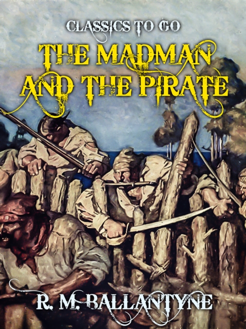 The Madman and the Pirate, EPUB eBook