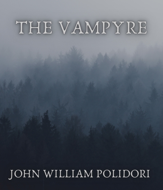 The Vampyre, EPUB eBook