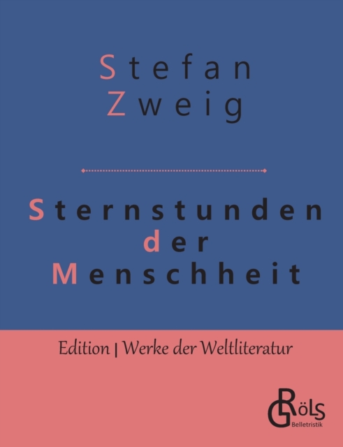 Sternstunden der Menschheit, Paperback / softback Book