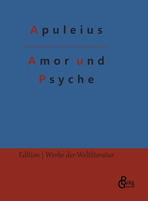 Amor und Psyche : (Hardcover), Hardback Book