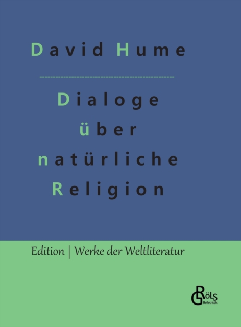 Dialoge uber naturliche Religion : UEber Selbstmord und die Unsterblichkeit der Seele, Hardback Book
