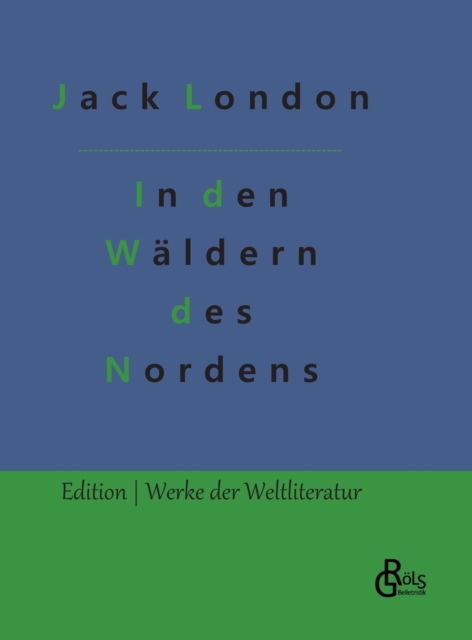 In den Waldern des Nordens, Hardback Book