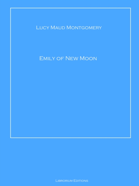 Emily of New Moon, EPUB eBook