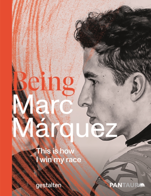 Being Marc Marquez, Hardback Book
