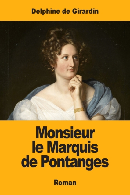 Monsieur le Marquis de Pontanges, Paperback / softback Book