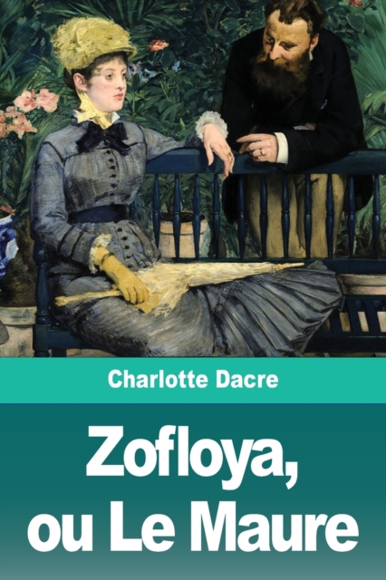Zofloya, ou Le Maure, Paperback / softback Book