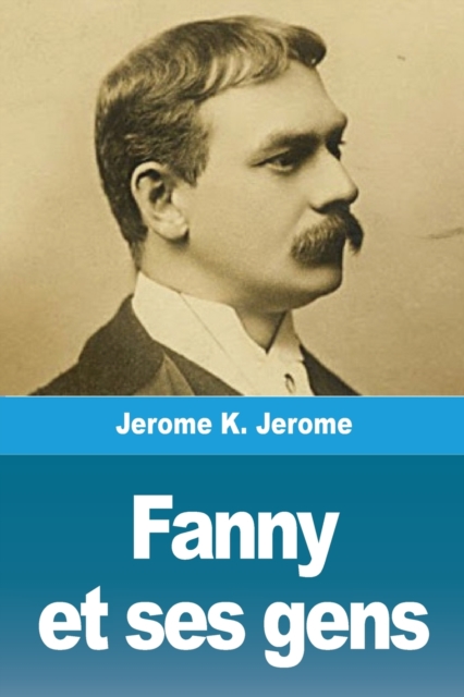 Fanny Et Ses Gens, Paperback / softback Book
