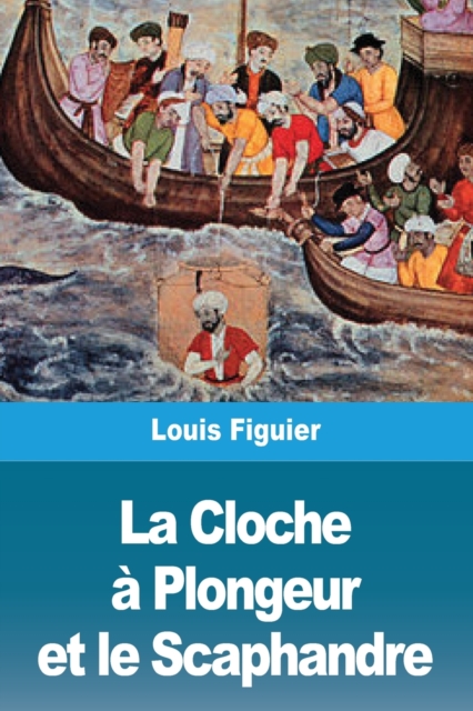 La Cloche a Plongeur et le Scaphandre, Paperback / softback Book