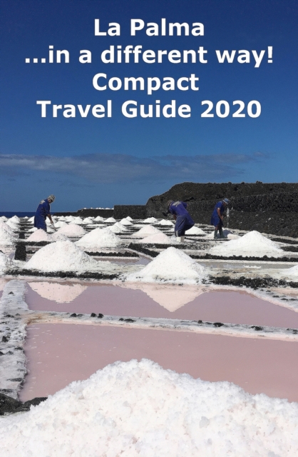 La Palma ...in a different way! Compact Travel Guide 2020, EPUB eBook