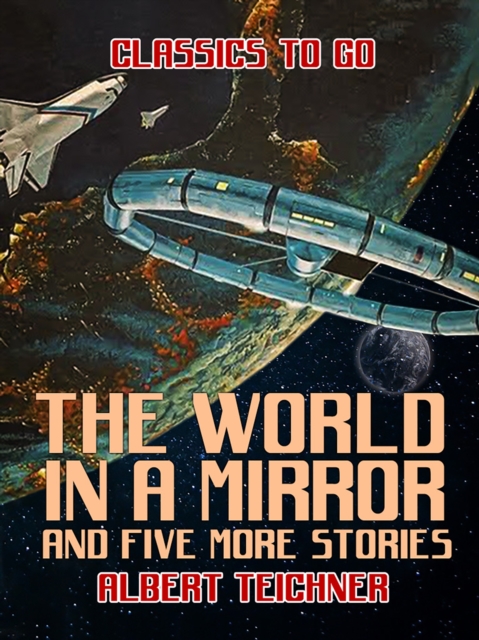 The World in a Mirror and five more stories, EPUB eBook