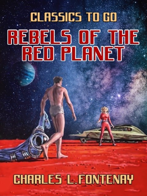 Rebels of the Red Planet, EPUB eBook