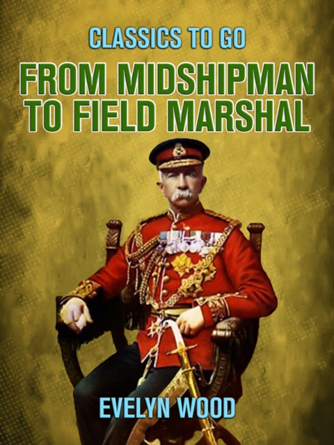 From Midshipman to Field Marshal, EPUB eBook