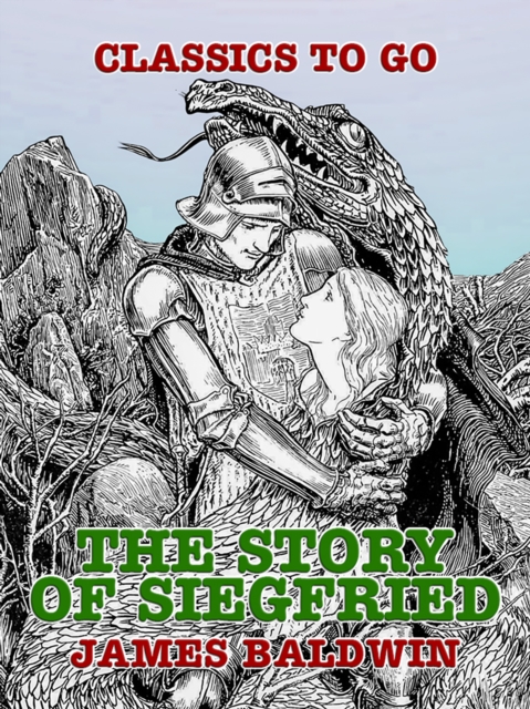 The Story of Siegfried, EPUB eBook