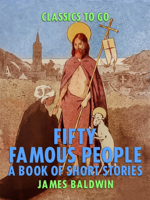 Fifty Famous People: A Book of Short Stories, EPUB eBook