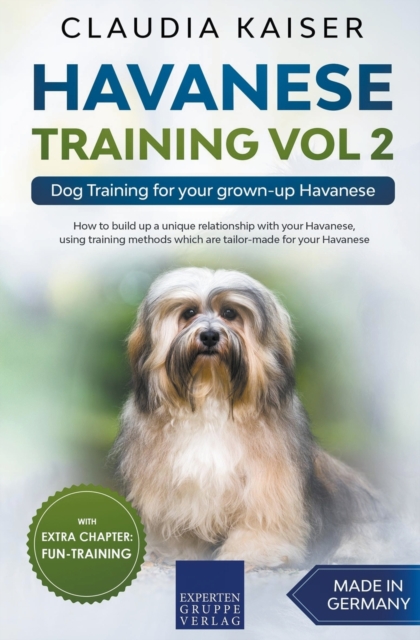Havanese Training Vol 2 - Dog Training for Your Grown-up Havanese, Paperback / softback Book
