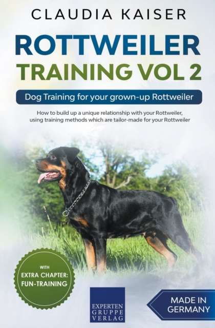 Rottweiler Training Vol 2 - Dog Training for Your Grown-up Rottweiler, Paperback / softback Book
