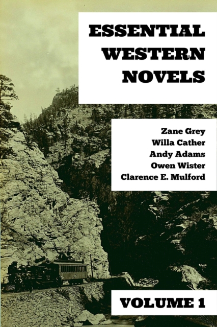 Essential Western Novels - Volume 1, EPUB eBook