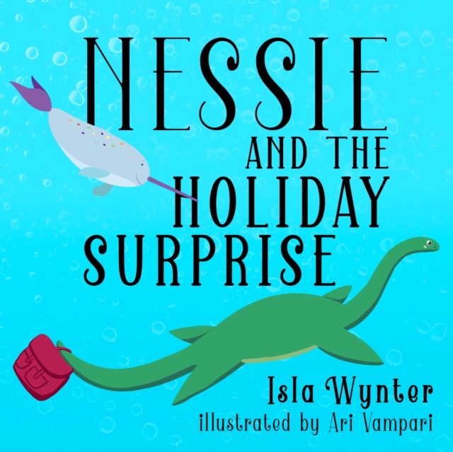 Nessie and the Holiday Surprise, EPUB eBook