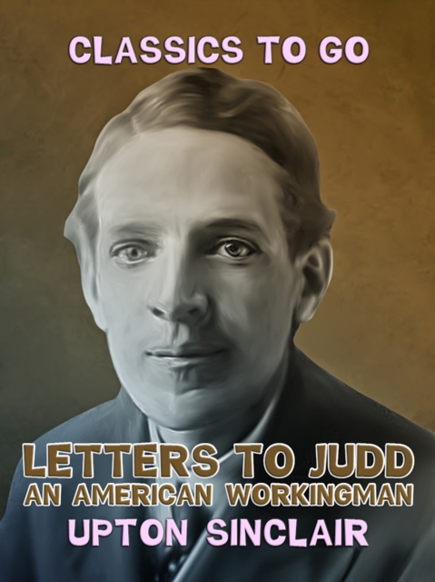 Letters to Judd, an American Workingman, EPUB eBook