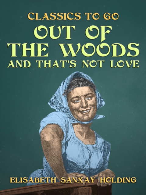Out of the Woods and That's Not Love, EPUB eBook