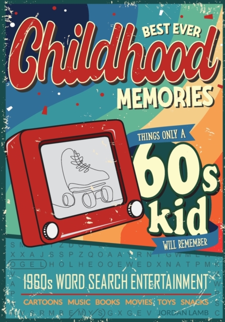 Best Ever Childhood Memories 1960s Word Search Entertainment : Things Only A 60s Kid Will Remember Word Search Book for Adults, Paperback / softback Book