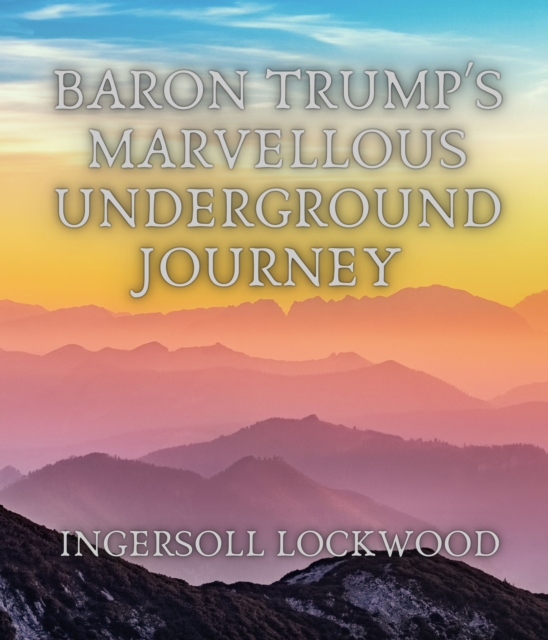 Baron Trump's Marvellous Underground Journey, EPUB eBook