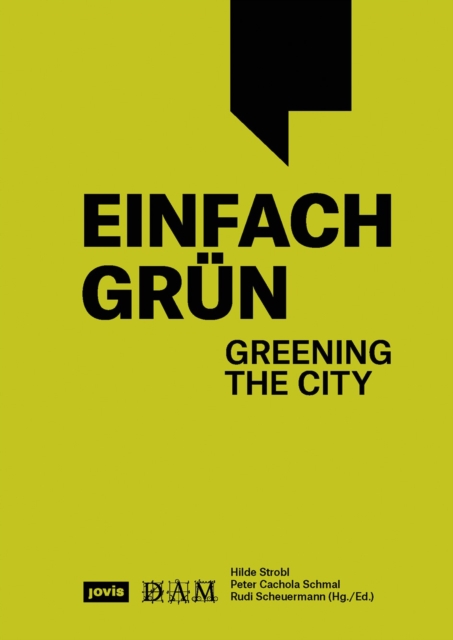 Einfach Grun – Greening the City : Handbuch fur Gebaudegrun, Paperback / softback Book