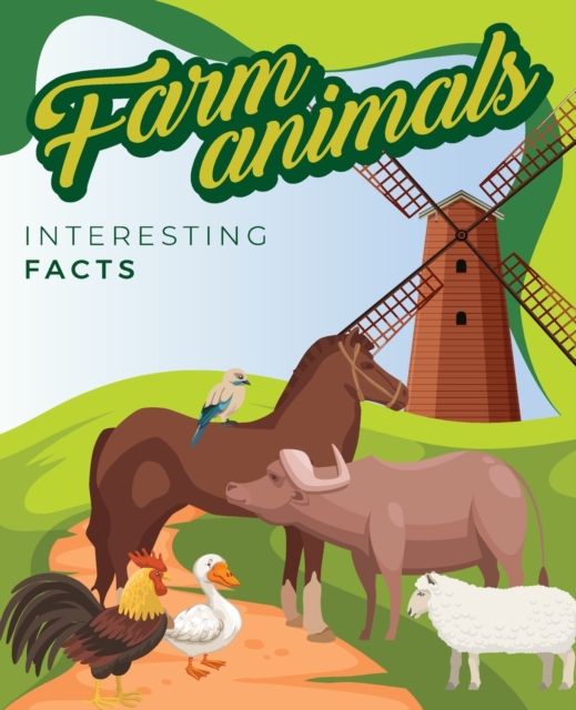 FARM ANIMALS Interesting Facts : Illustrated Children Book, Paperback / softback Book