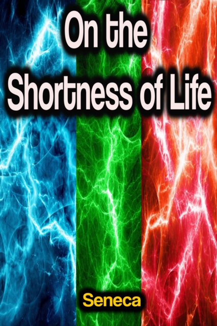 On the Shortness of Life, EPUB eBook