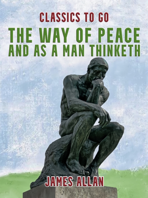 The Way of Peace and As a Man Thinketh, EPUB eBook