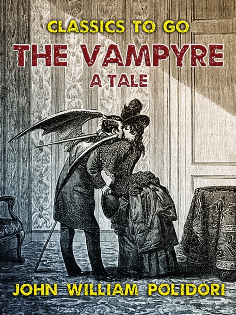 The Vampyre, A Tale, EPUB eBook