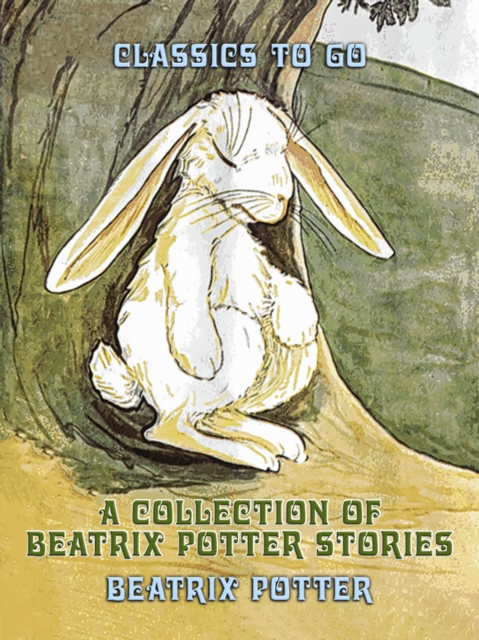 A Collection of Beatrix Potter Stories, EPUB eBook