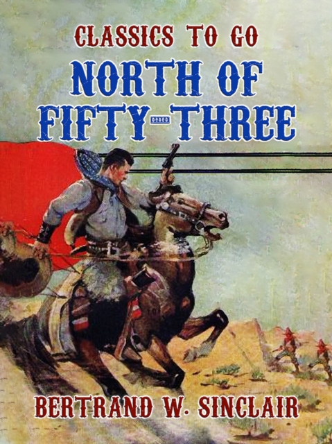 North of Fifty -Three, EPUB eBook