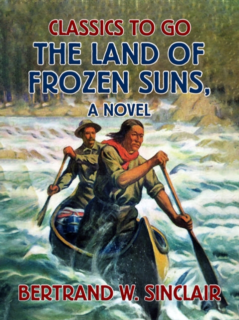 The Land of Frozen Suns, A Novel, EPUB eBook