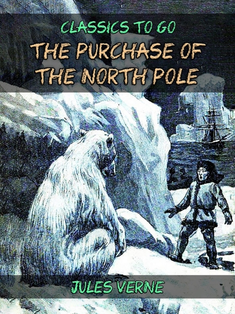 The Purchase Of The North Pole, EPUB eBook