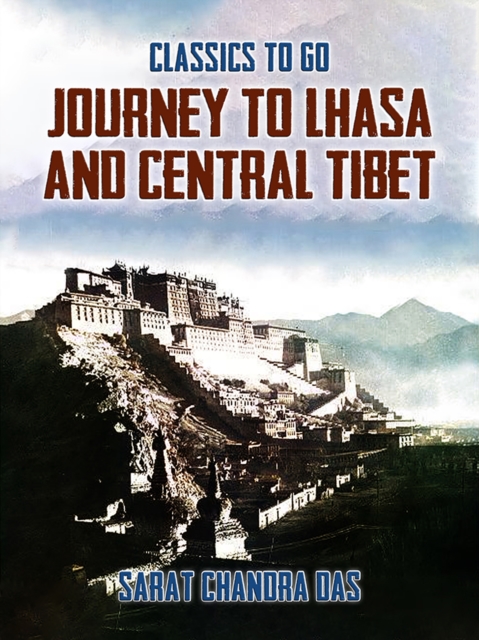 Journey to Lhasa and Central Tibet, EPUB eBook