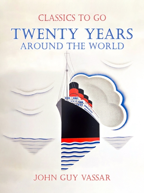 Twenty Years Around The World, EPUB eBook