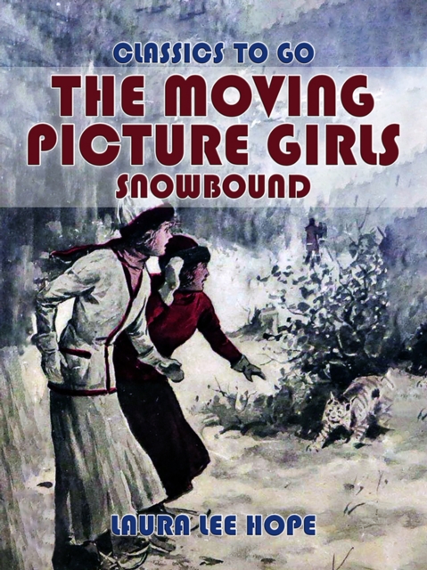The Moving Picture Girls Snowbound, EPUB eBook