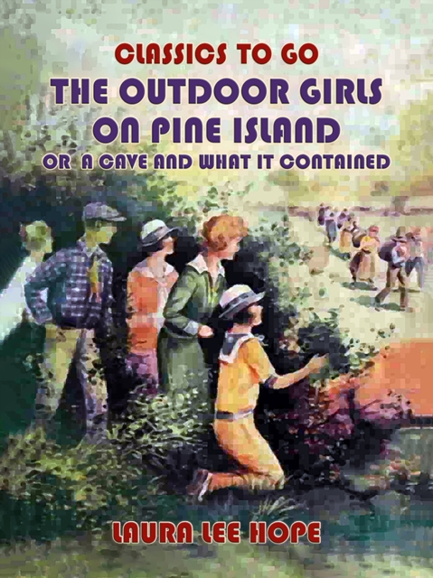 The Outdoor Girls On Pine Island, Or A Cave and what it Contained, EPUB eBook