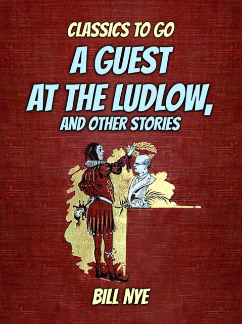A Guest At The Ludlow, And Other Stories, EPUB eBook