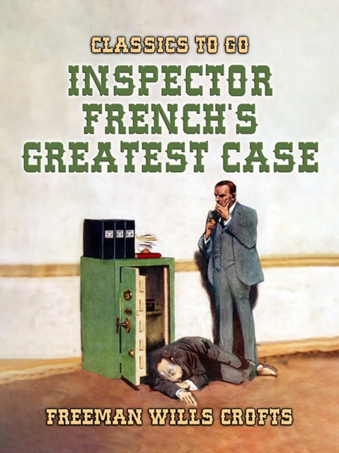 Inspector French's Greatest Case, EPUB eBook