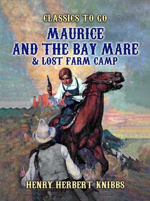 Maurice and the Bay Mare & Lost Farm Camp, EPUB eBook