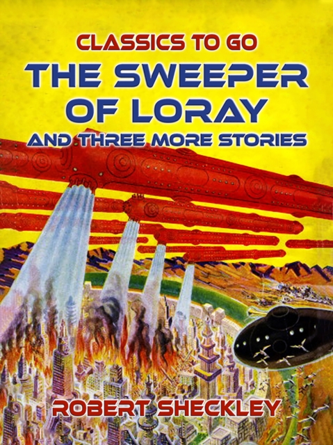 The Sweeper Of Loray And Three More Stories, EPUB eBook