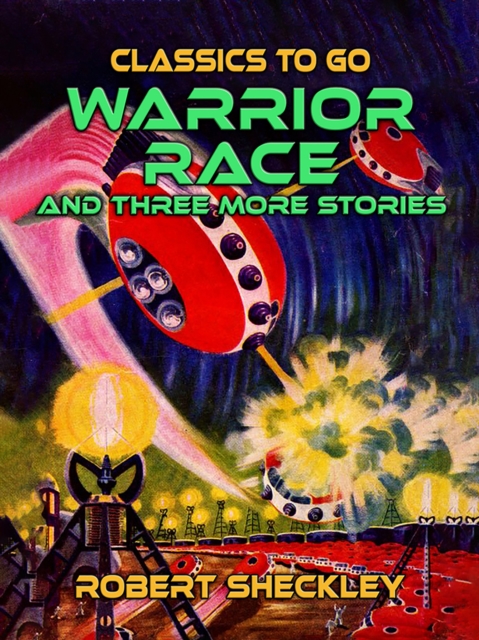 Warrior Race  And Three More Stories, EPUB eBook