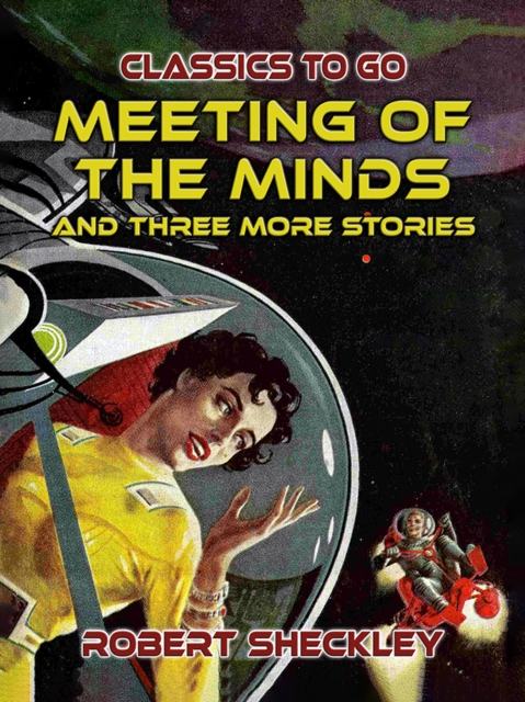 Meeting Of The Minds And Three More Stories, EPUB eBook